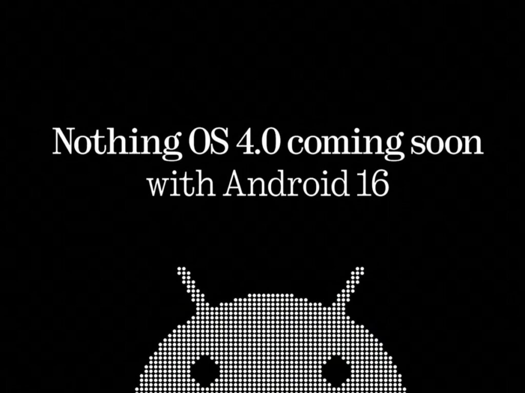 Då kommer Nothing skicka ut Android 16